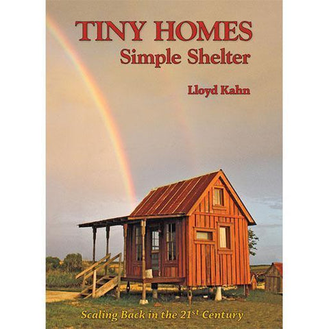 Tiny Homes: Simple Shelter