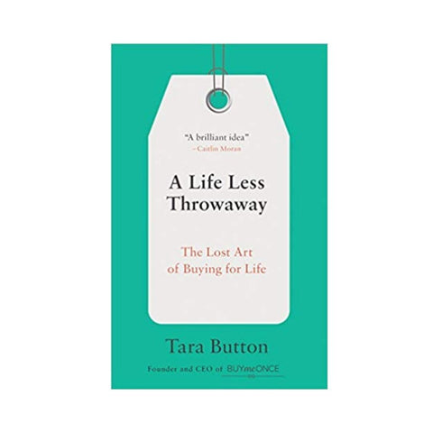 A Life Less Throwaway